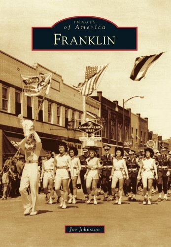 Franklin (Images of America) - Joe Johnston - Bøger - Arcadia Publishing - 9781467112932 - 13. oktober 2014