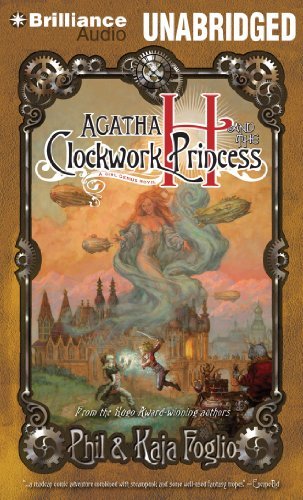 Cover for Kaja Foglio · Agatha H. and the Clockwork Princess (Girl Genius Series) (Audiobook (CD)) [Unabridged edition] (2012)