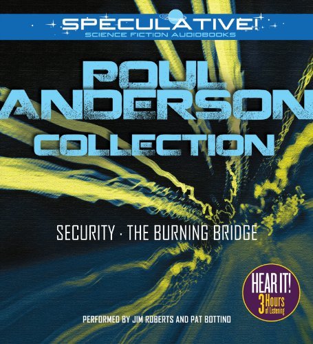 Cover for Poul Anderson · Poul Anderson Collection: Security, the Burning Bridge (Audiobook (CD)) [Unabridged edition] (2013)