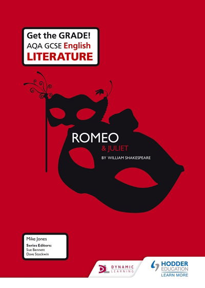 AQA GCSE English Literature Set Text Teacher Pack: Romeo and Juliet - Mike Jones - Bücher - Hodder Education - 9781471832932 - 24. April 2015