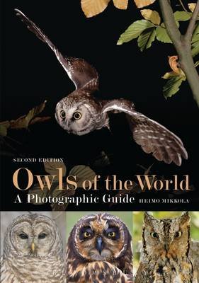Cover for Heimo Mikkola · Owls of the World - A Photographic Guide (Hardcover Book) (2013)