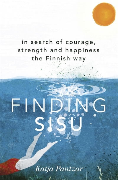 Cover for Katja Pantzar · Finding Sisu: THE FINNISH WAY (Paperback Book) (2019)