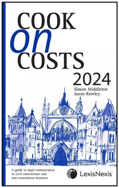 Cook on Costs 2024 - Middleton, Simon (District Judge and Regional Cost Judge) - Books - LexisNexis UK - 9781474323932 - November 20, 2023