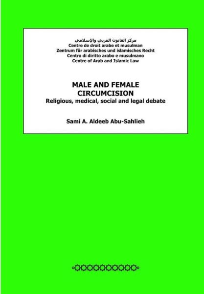 Cover for Sami a Aldeeb Abu-sahlieh · Male and Female Circumcision: Religious, Medical, Social and Legal Debate (Paperback Book) (2012)