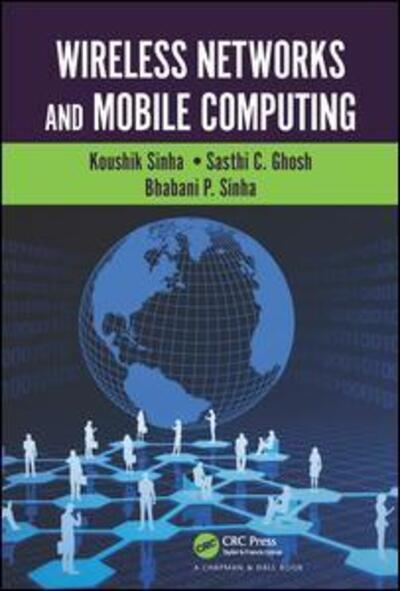 Cover for Koushik Sinha · Wireless Networks and Mobile Computing (Hardcover Book) (2015)