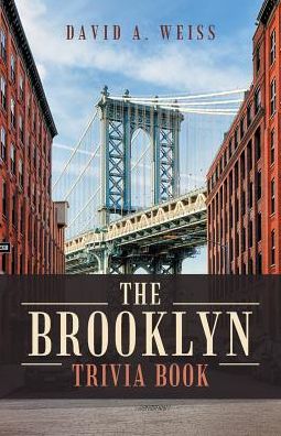 Cover for David A Weiss · The Brooklyn Trivia Book (Paperback Book) (2017)