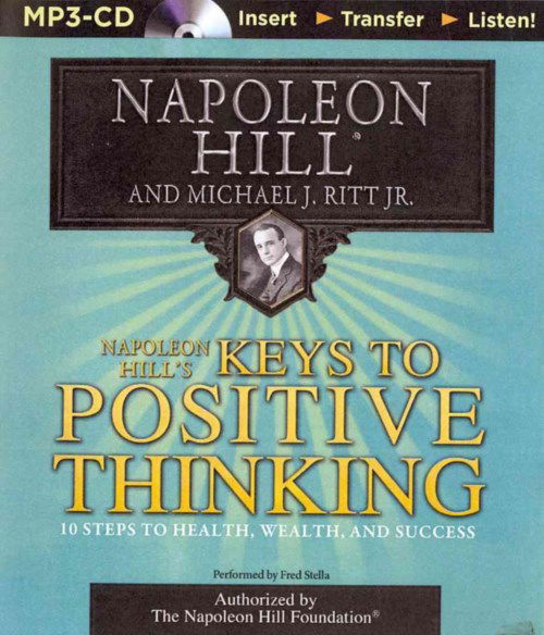 Cover for Napoleon Hill · Napoleon Hill's Keys to Positive Thinking: 10 Steps to Health, Wealth, and Success (MP3-CD) (2014)