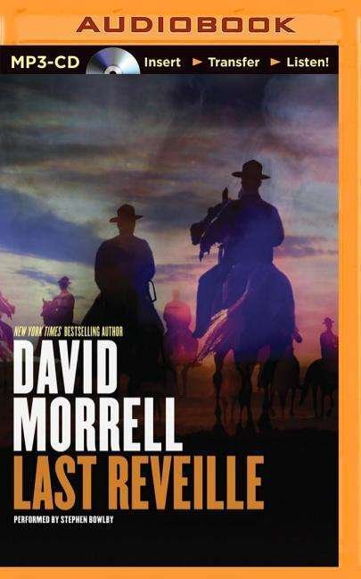 Cover for David Morrell · Last Reveille (MP3-CD) (2014)