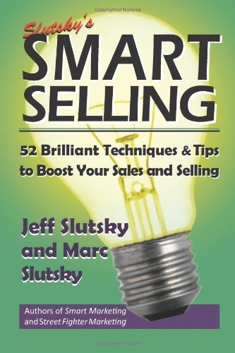 Cover for Jeff Slutsky · Smart Selling: 48 Brilliant Tips and Techniques to Boost Your Sales (Pocketbok) (2013)