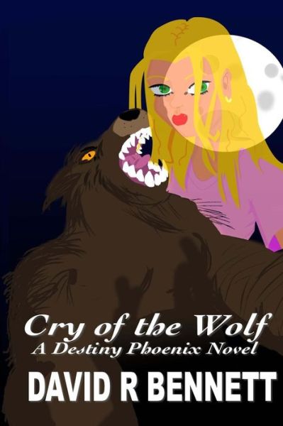 Cover for David R Bennett · Cry of the Wolf (Paperback Book) (2013)