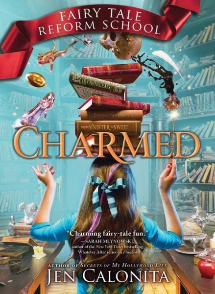 Charmed - Fairy Tale Reform School - Jen Calonita - Livros - Sourcebooks, Inc - 9781492635932 - 7 de fevereiro de 2017