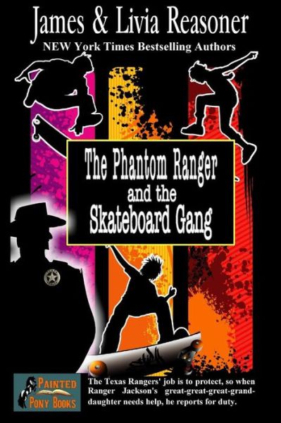 Cover for James Reasoner · The Phantom Ranger and the Skateboard Gang (Pocketbok) (2013)