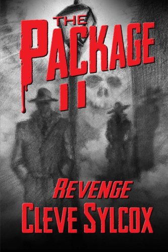 Cover for Cleve Sylcox · The Package: Revenge (The Pacakge) (Volume 2) (Pocketbok) [First edition] (2014)