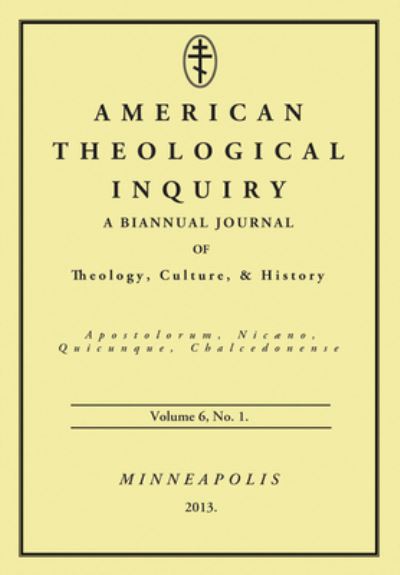 Cover for Gannon Murphy · American Theological Inquiry, Volume Six, Issue One (Book) (2013)