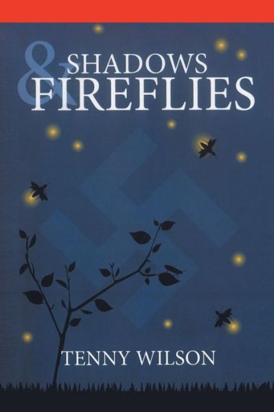 Cover for Tenny Wilson · Shadows and Fireflies (Paperback Book) (2015)