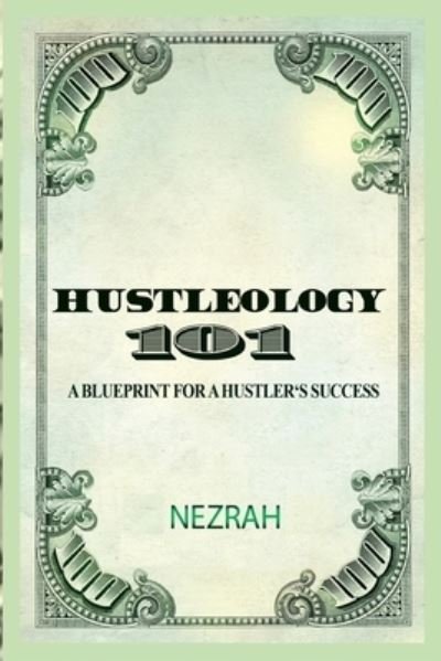 Cover for Nezrah · Hustleology 101 (Paperback Book) (2014)