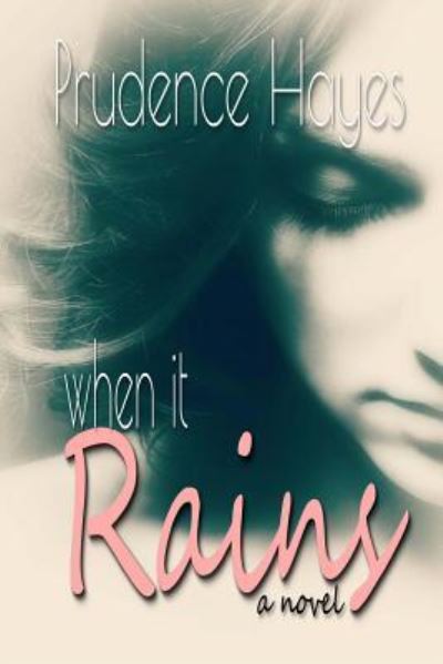 Cover for Prudence Hayes · When It Rains (Paperback Book) (2014)