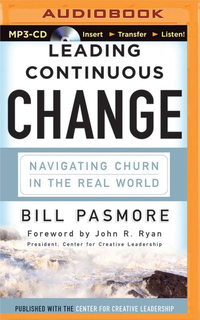 Cover for Bill Pasmore · Leading Continuous Change (MP3-CD) (2016)