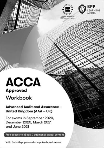 Cover for BPP Learning Media · ACCA Advanced Audit and Assurance (UK): Workbook (Paperback Book) (2020)