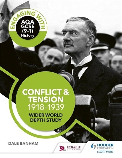 Cover for Dale Banham · Engaging with AQA GCSE (9–1) History: Conflict and tension, 1918–1939 Wider world depth study (Pocketbok) (2020)