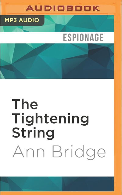 Cover for Ann Bridge · Tightening String, The (MP3-CD) (2016)