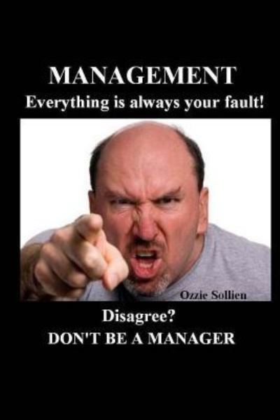 Cover for Ozzie Sollien · Management. Everything is always your fault. (Paperback Book) (2015)