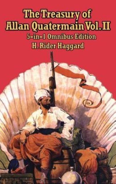 Cover for Sir H Rider Haggard · The Treasury of Allan Quatermain Vol II (Hardcover Book) (2018)