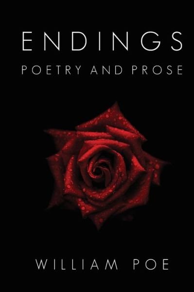 Cover for William Poe · Endings: Poetry and Prose (Taschenbuch) (2015)