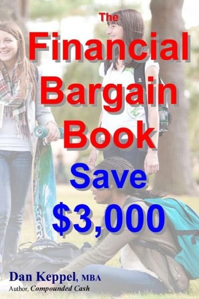 Cover for Dan Keppel Mba · The Financial Bargain Book: Save $3,000 (Taschenbuch) (2015)