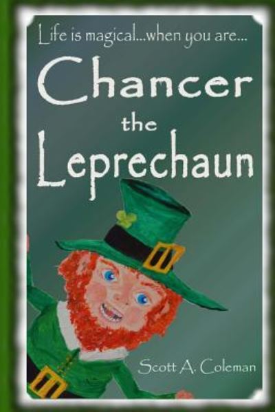 Cover for Scott a Coleman · Chancer The Leprechaun (Paperback Book) (2015)