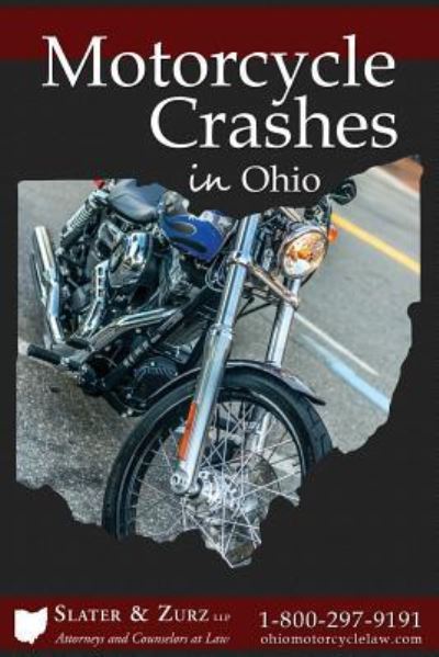 Cover for Slater &amp; Zurz Llp · Motorcycle Crashes (Paperback Book) (2015)