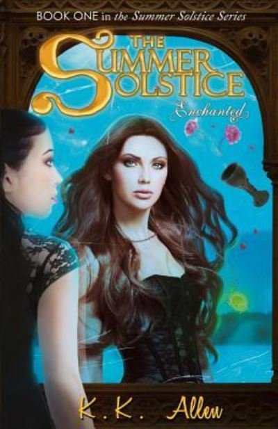 Cover for K K Allen · The Summer Solstice Enchanted (Pocketbok) (2015)