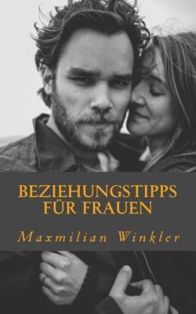 Cover for Maxmilian Winkler · Beziehungstipps fur Frauen (Pocketbok) (2016)