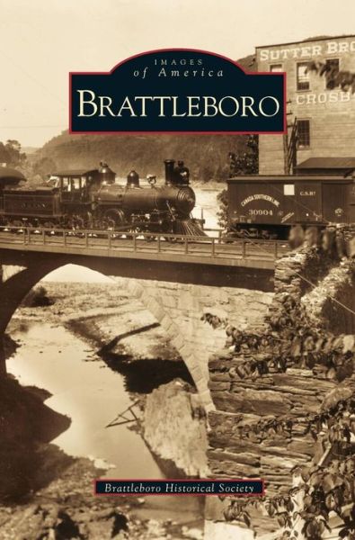 Cover for Brattleboro Historical Society · Brattleboro (Hardcover Book) (2000)