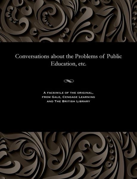 Cover for Conversations about the Problems of Public Education, Etc. (Paperback Bog) (1902)