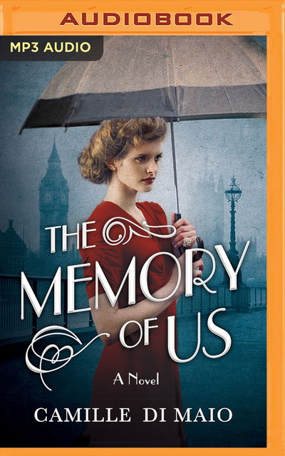 Memory of Us, The - Camille Di Maio - Audiobook - Brilliance Audio - 9781536610932 - 3 stycznia 2017