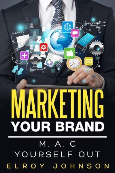 Cover for Elroy Johnson · Marketing Your Brand (Paperback Book) (2016)