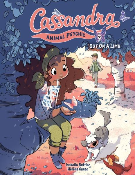 Out on a Limb: Book 2 - Cassandra: Animal Psychic - Isabelle Bottier - Books - Lerner Publishing Group - 9781541586932 - August 4, 2020