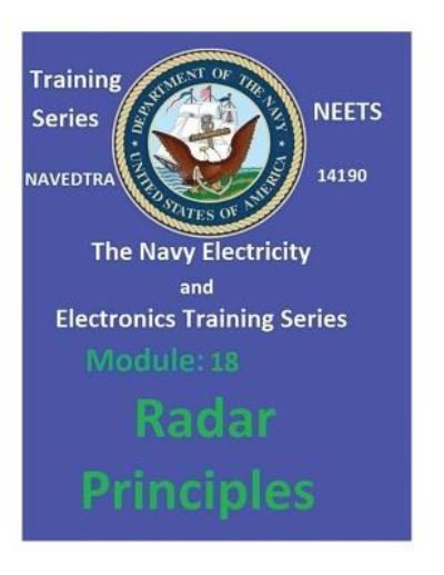 The Navy Electricity and Electronics Training Series - United States Navy - Böcker - Createspace Independent Publishing Platf - 9781542451932 - 9 januari 2017
