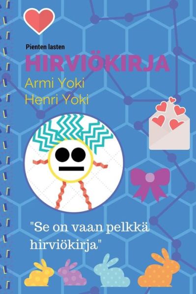 Cover for Henri Yoki · Pienten lasten HIRVIOKIRJA (Paperback Book) (2017)