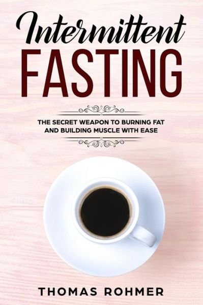 Cover for Thomas Rohmer · Intermittent Fasting (Paperback Book) (2017)