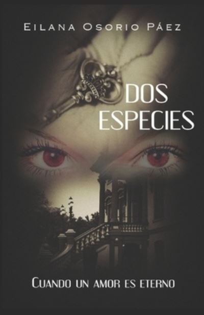 Cover for Eilana Osorio Paez · Dos Especies: Cuando un amor es eterno (Paperback Book) (2017)