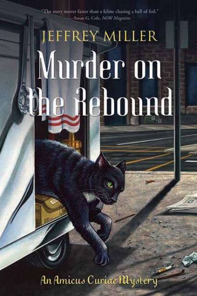 Murder on the Rebound (An Amicus Curiae Mystery) - Jeffrey Miller - Books - ECW Press - 9781550227932 - October 1, 2007