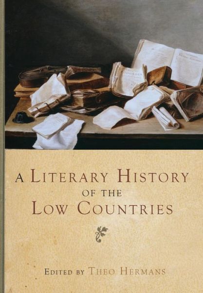 Cover for Theo Hermans · A Literary History of the Low Countries (Hardcover Book) (2009)