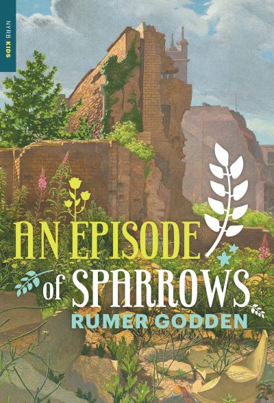 Cover for Rumer Godden · An episode of sparrows (Buch) (2016)