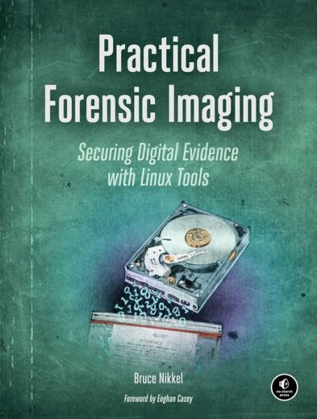 Cover for Bruce Nikkel · Practical Forensic Imaging (Paperback Book) (2016)
