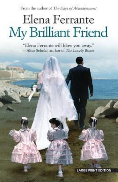 Cover for Elena Ferrante · My Brilliant Friend (Paperback Book) (2016)