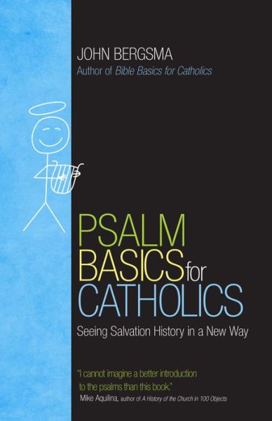 Cover for John Bergsma · Psalm Basics for Catholics: Seeing Salvation History in a New Way (Paperback Book) (2018)