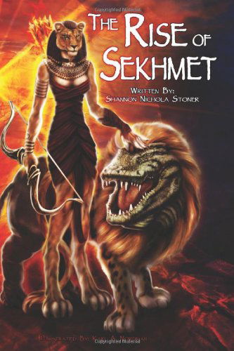 Cover for Shannon Nichola Stoner · The Rise of Sekhmet (Paperback Book) (2011)