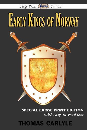 Cover for Thomas Carlyle · Early Kings of Norway (Paperback Book) [Large Print, Large Type edition] (2011)